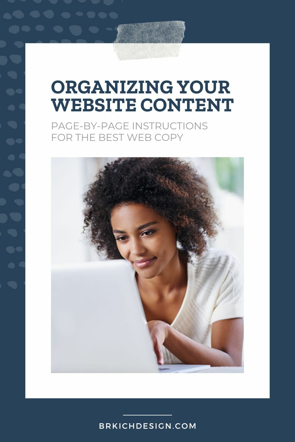 Organizing Your Website Content instructions for the best web copy