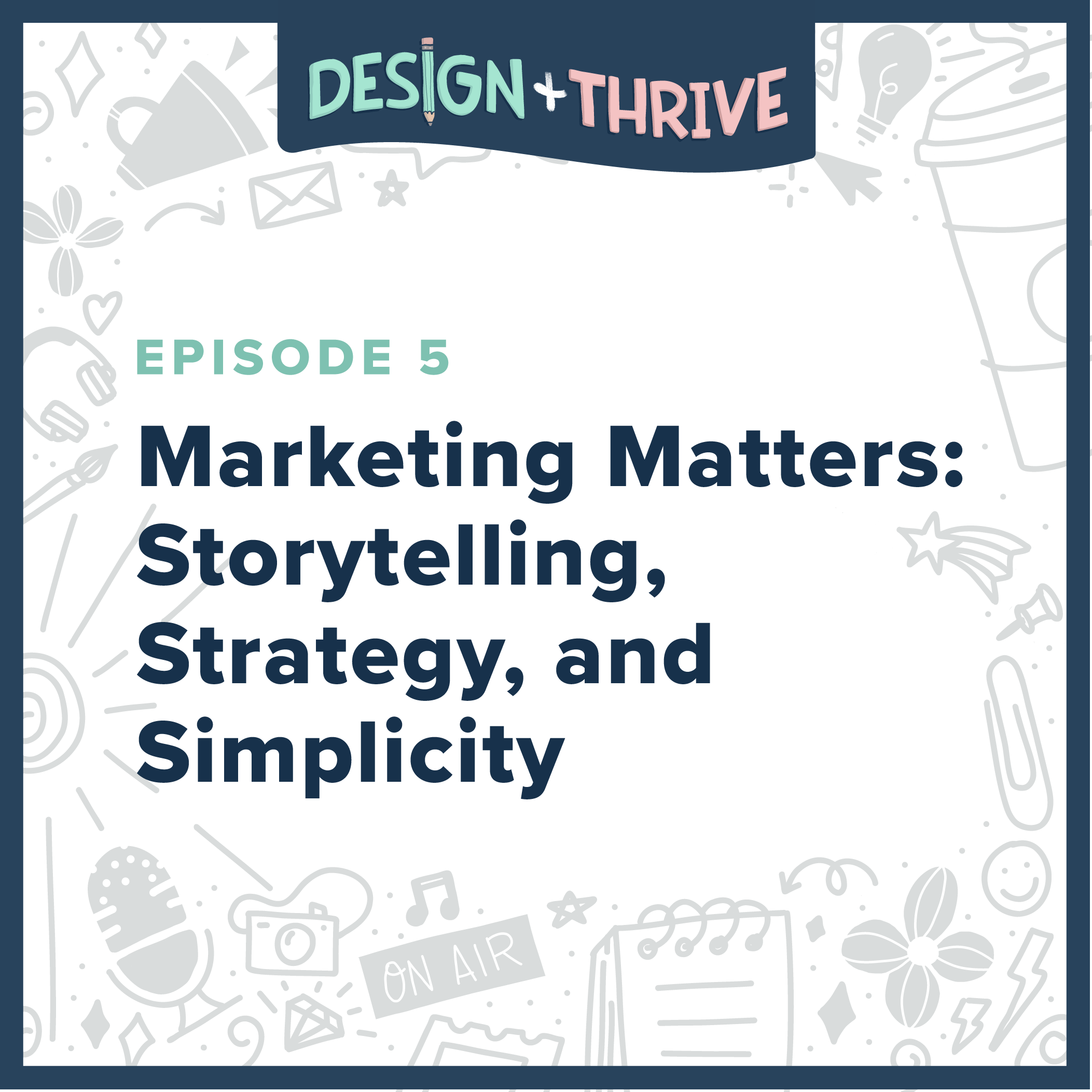 Design and Thrive Podcast - Marketing, Web Design and Branding